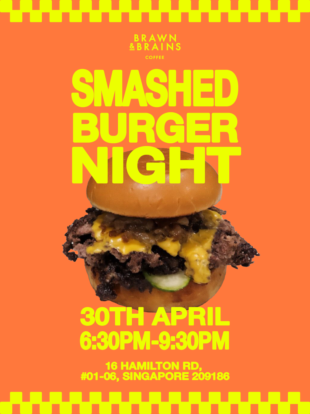 B&B 4- Patty Smash Burger Night! Exclusively at 16 Hamilton Road #01-06