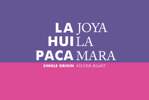 La Joya Huila, Pacamara, Colombia *Limited Roast